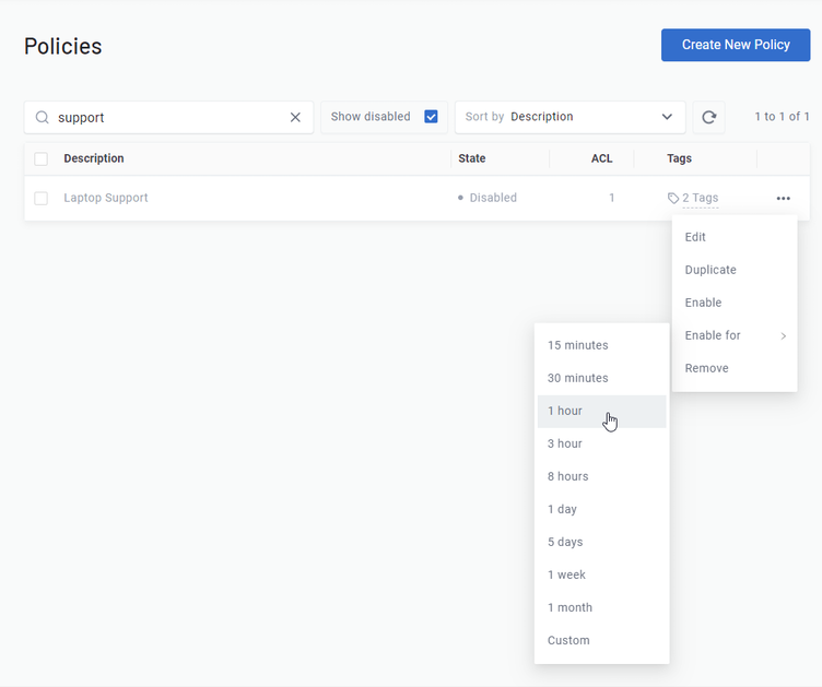 Enabling a policy for 1 hour